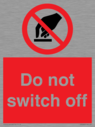 do-not-switch-off-prohibition-sign~